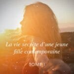 La vie secrète d’une jeune fille contemporaine – Tome 1