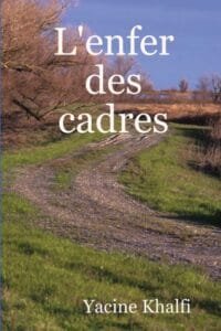 L’enfer des cadres