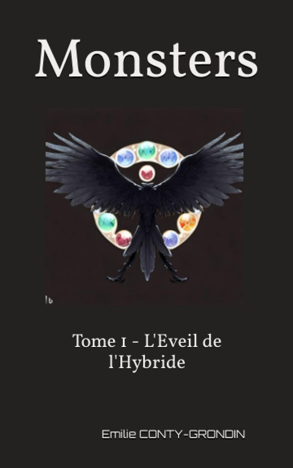 Monsters – Tome 1 L’Eveil de l’Hybride