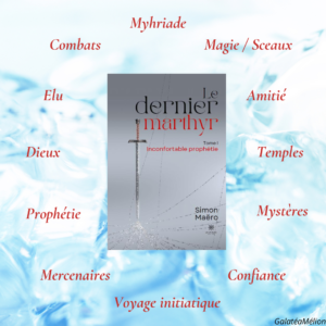 📚Avis lecture – Le dernier marthyr, T1. Inconfortable prophétie📚